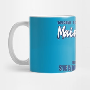 WELCOME TO MAINE-HOME OF THE SWAMP DONKEY Mug